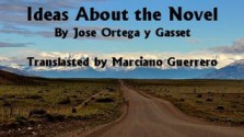 Ideas About the Novel - English and Spanish Edition - Ortega y Gasset, Jose, Mary Duffy, Marciano Guerrero