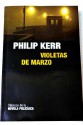 Violetas de marzo - Philip Kerr