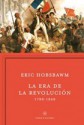 La Era De La Revolución: 1789-1848 - Eric J. Hobsbawm