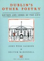 Dublin's Other Poetry: Rhymes and Songs of the City - John Wyse Jackson, Hector McDonnell