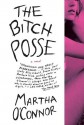 The Bitch Posse - Martha O'Connor