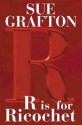 R is for Ricochet (Kinsey Millhone Mystery) - Sue Grafton, Judy Kaye