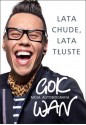 Lata chude, lata tłuste. Moja autobiografia - Gok Wan