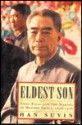 Eldest Son: Zhou Enlai and the Making of Modern China, 1898-1976 - Han Suyin