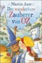 Der wunderbare Zauberer von Oz - Martin Auer, L. Frank Baum