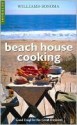 Beach House Cooking (Williams-Sonoma Outdoors Series) - Charles Pierce, Chris Shorten