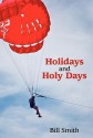 Holidays and Holy Days - Bill Smith