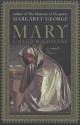 Mary, Called Magdalene - Margaret George