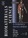 Biomaterials Science: An Introduction to Materials in Medicine - Buddy D. Ratner, Jack E. Lemons, Frederick J. Schoen, Allan S. Hoffman