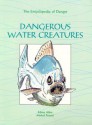 Dangerous Water Creatures - Michel Peissel