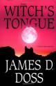 The Witch's Tongue - James D. Doss