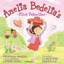 Amelia Bedelia's First Valentine (Audio) - Herman Parish, Lynne Avril, Christine Ebersole