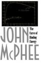 The Curve of Binding Energy: A Journey into the Awesome and Alarming World of Theodore B. Taylor - John McPhee