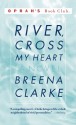 River, Cross My Heart - Breena Clarke