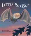 Little Red Bat - Carole Gerber, Christina Wald