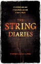 The String Diaries - Stephen Lloyd Jones