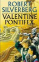 Valentine Pontifex (Majipoor, #3) - Robert Silverberg