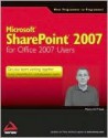 Microsoft Sharepoint 2007 for Office 2007 Users - Martin Reid