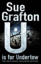 U Is For Undertow - Sue Grafton