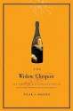 The Widow Clicquot - Tilar J. Mazzeo