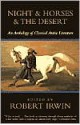Night & Horses & the Desert: An Anthology of Classical Arabic Literature - Robert Irwin