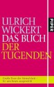 Das Buch der Tugenden - Ulrich Wickert