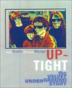 Up-Tight: The Velvet Underground Story - Victor Bockris, Gerard Malanga