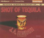 Shot of Tequila - J.A. Konrath