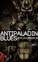 Antipaladin Blues - Jess Gulbranson