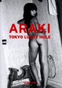 Araki: Tokyo Lucky Hole - Nobuyoshi Araki, Yvonne Havertz, Akihito Yasumi