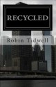 Recycled - Robin Tidwell