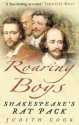 Roaring Boys: Shakespeare's Rat Pack - Judith Cook