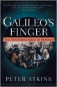 Galileo's Finger: The Ten Great Ideas of Science - P.W. Atkins