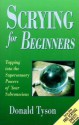 Scrying For Beginners (Llewellyn's Beginners Series) - Donald Tyson