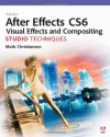 Adobe After Effects CS6 Visual Effects and Compositing Studio Techniques - Mark Christiansen