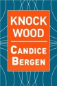 Knock Wood - Candice Bergen