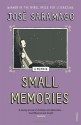 Small Memories - José Saramago