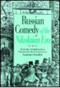 Russian Comedy of the Nikolaian Rea - Laurence Senelick, K. Prutkov, Ivan Turgenev, Mikhail Saltykov-Shchedrin