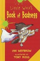 Little Wolf's Book of Badness - Ian Whybrow