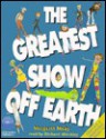 The Greatest Show Off Earth - Margaret Mahy, Richard Mitchely