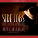 Side Jobs Stories From The Dresden Files (Unabridged Audio C Ds) - Jim Butcher, James Marsters