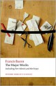 The Major Works - Francis Bacon, Brian Vickers