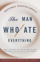 The Man Who Ate Everything - Jeffrey Steingarten