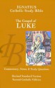 Ignatius Catholic Study Bible: The Gospel of Luke - Scott Hahn, Curtis Mitch, R. Dennis Walters