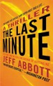 The Last Minute (A Sam Capra novel) - Jeff Abbott