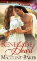 Renegade Heart - Madeline Baker