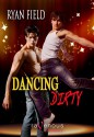 Dancing Dirty - Ryan Field