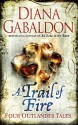 A Trail of Fire - Diana Gabaldon