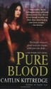 Pure Blood (Nocturne City) - Caitlin Kittredge