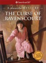 The Curse of Ravenscourt (American Girl Mysteries) - Sarah Masters Buckey, Jean Paul Tibbles